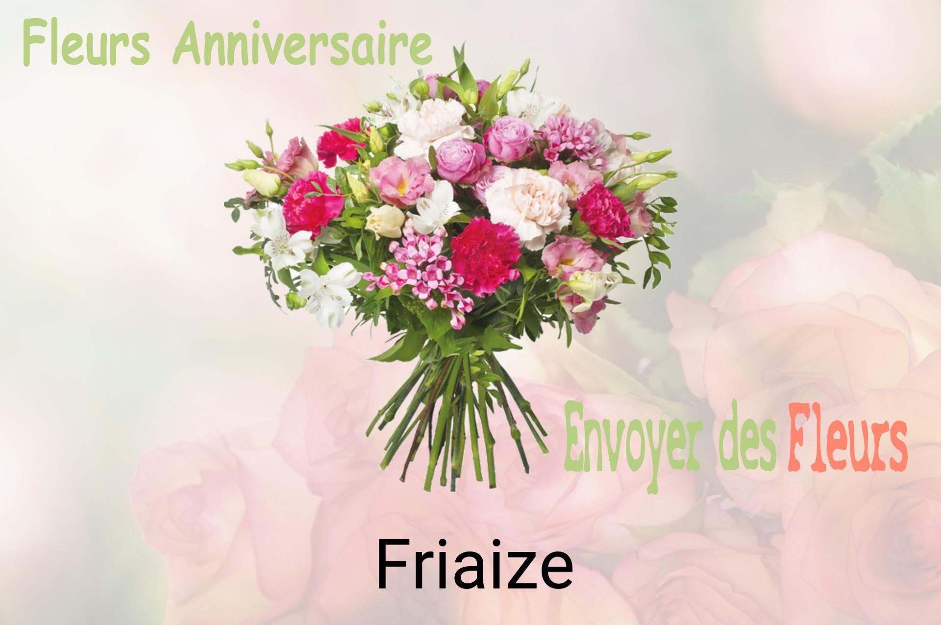 Bouquet de fleurs d’anniversaire livré à Friaize
