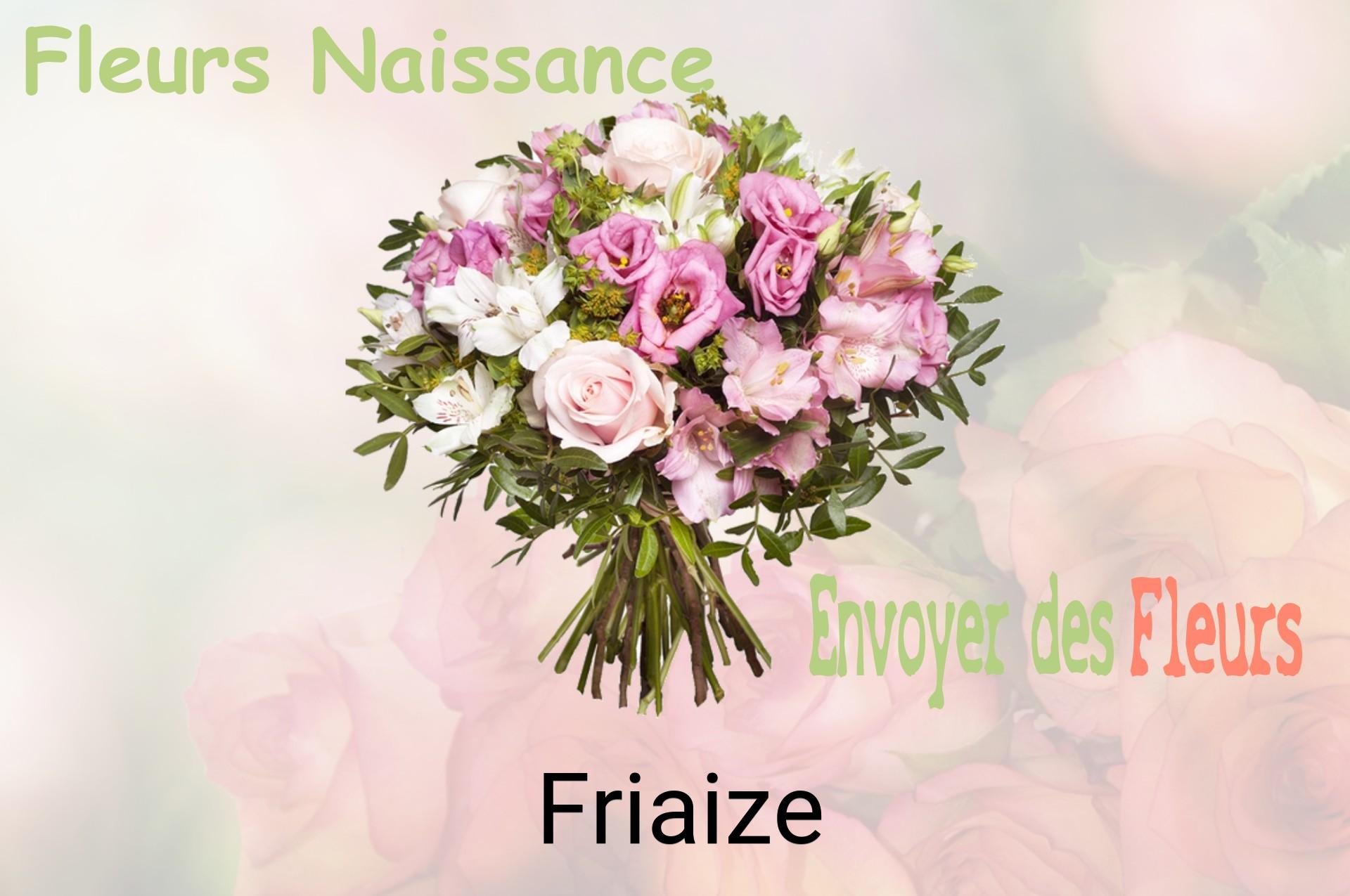 Bouquet de fleurs de naissance livré à Friaize